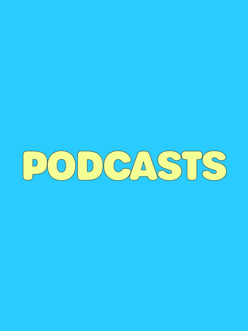 Podcasts* poster